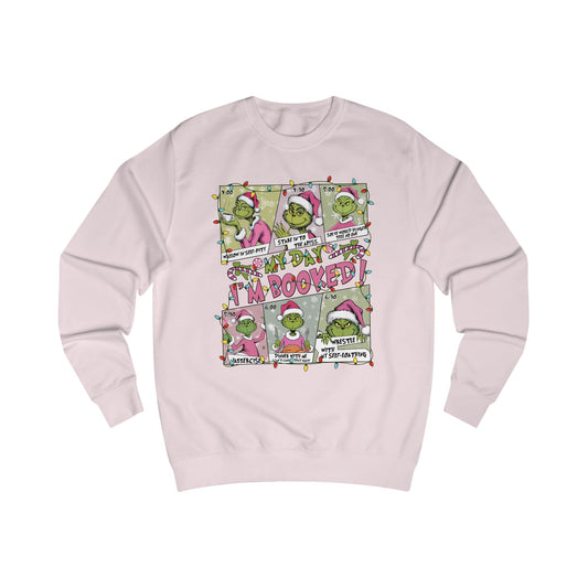 My Day... I’m Booked Grinch Sweatshirt