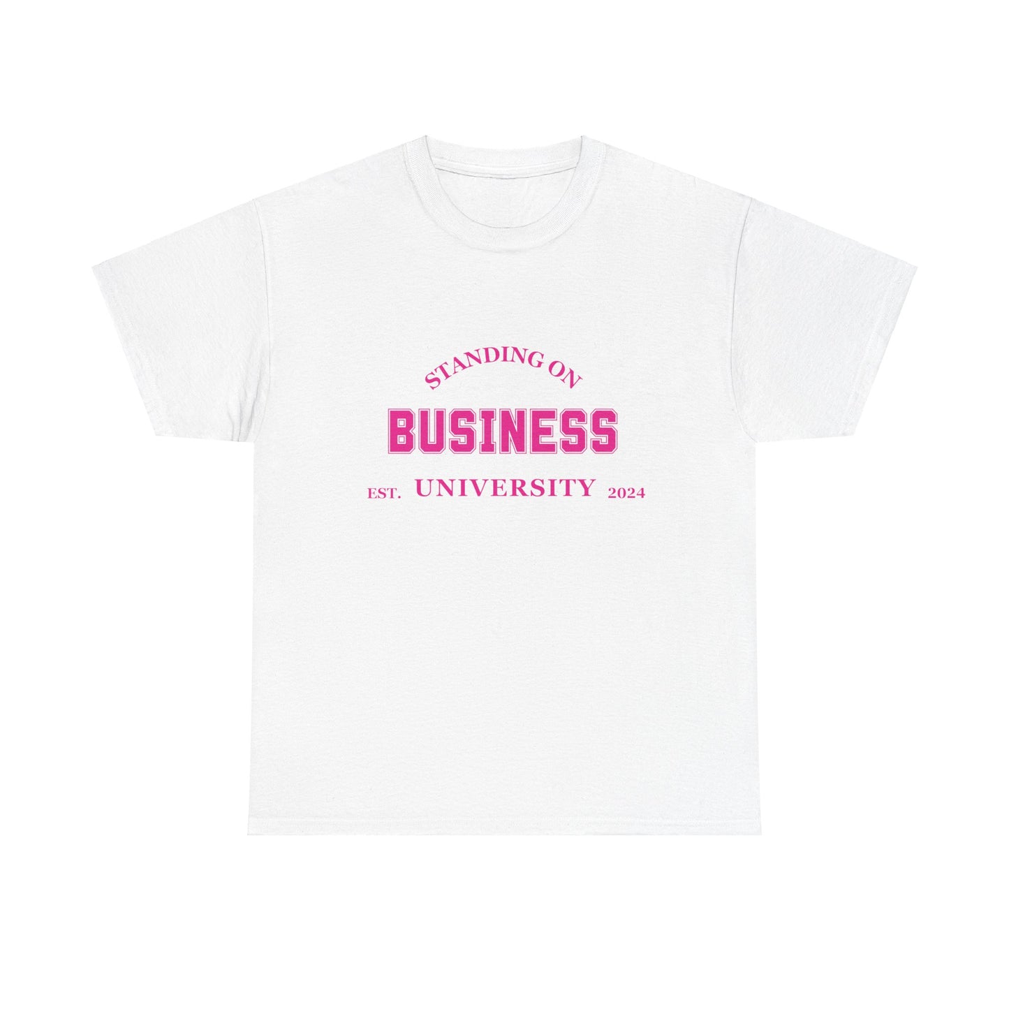 Standing On Business University T-shirt