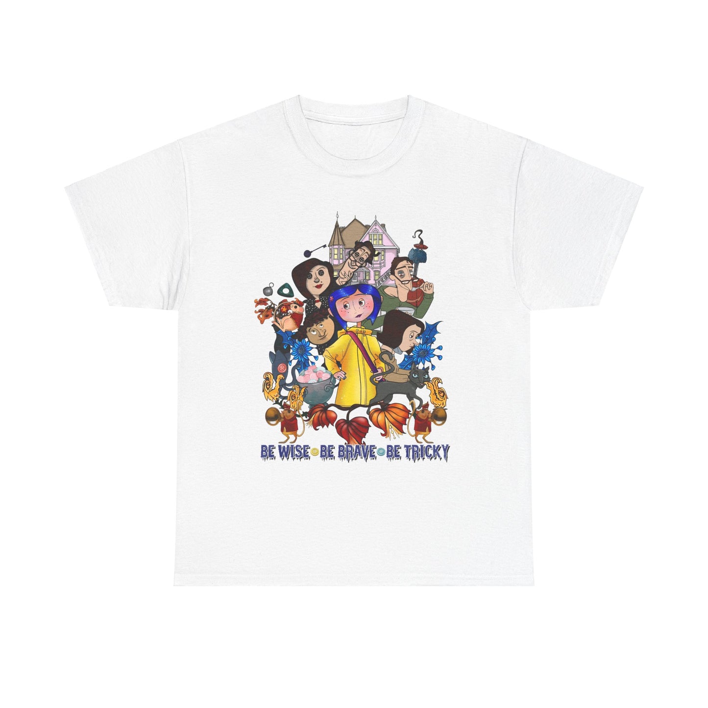 Be Wise, Be Brave, Be Tricky Tshirt