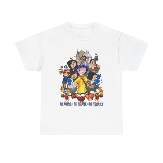 Be Wise, Be Brave, Be Tricky Tshirt