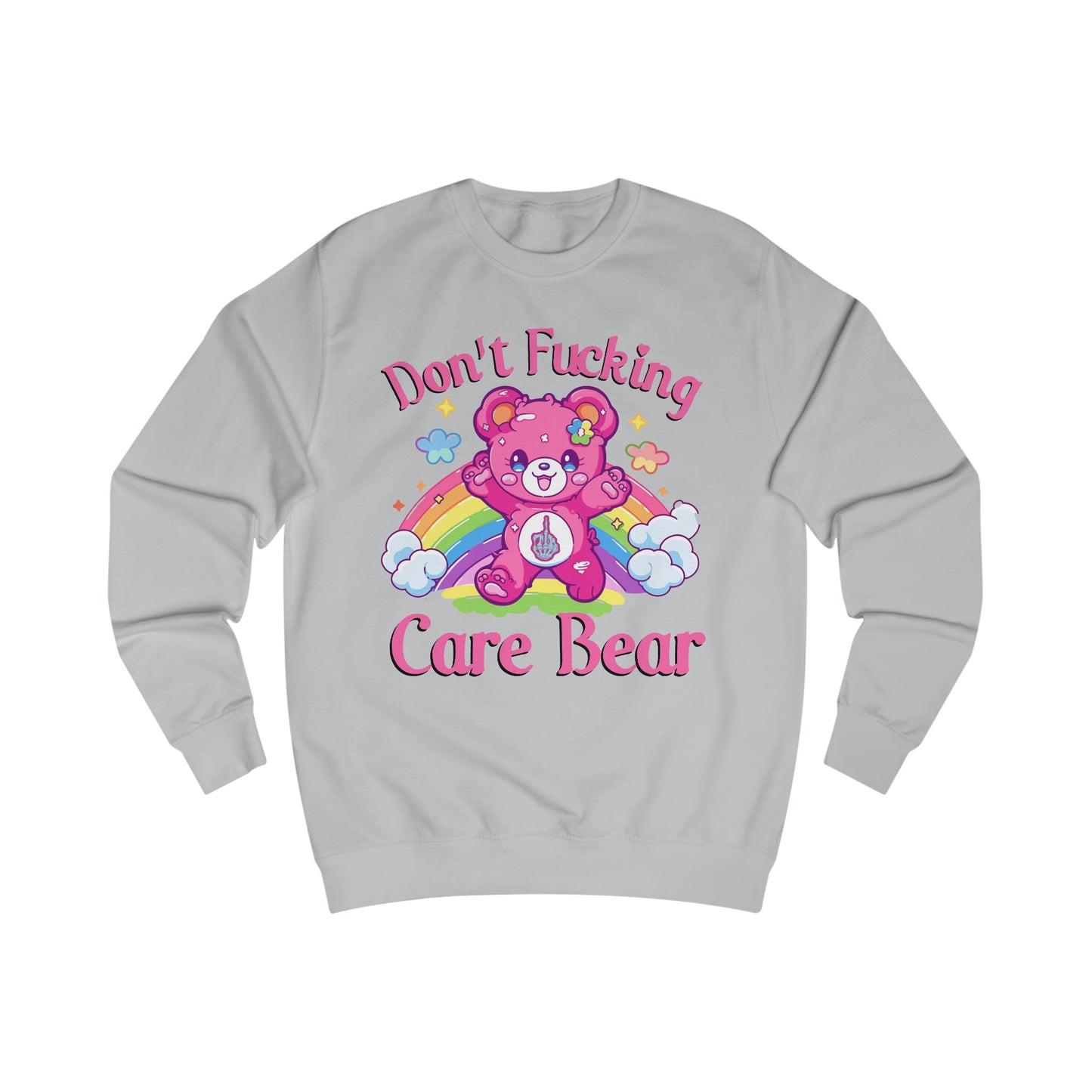 Don't Fucking Care Bear Sweatshirt