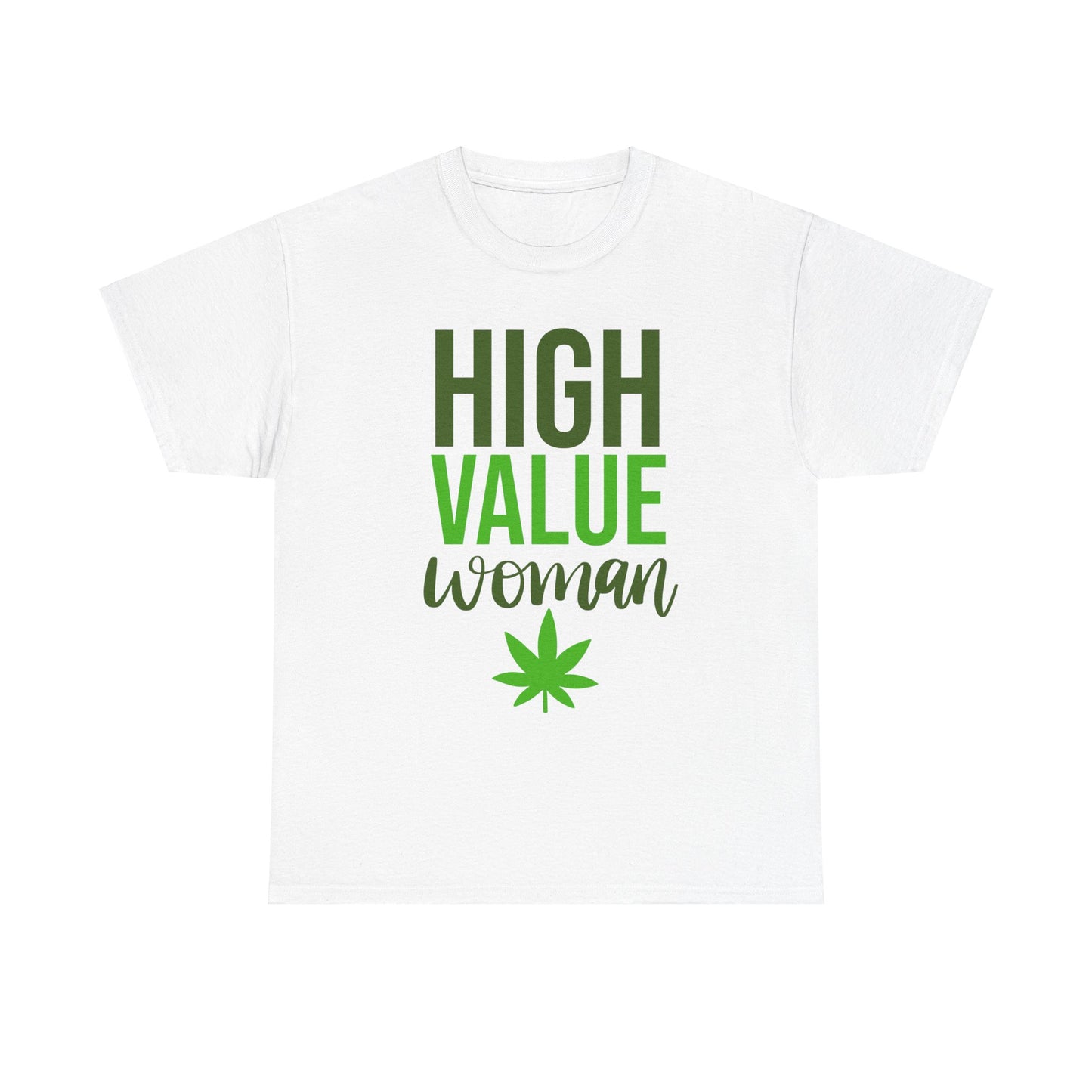 High Value Woman T-Shirt