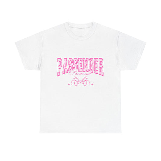 Passenger Princess T-Shirt