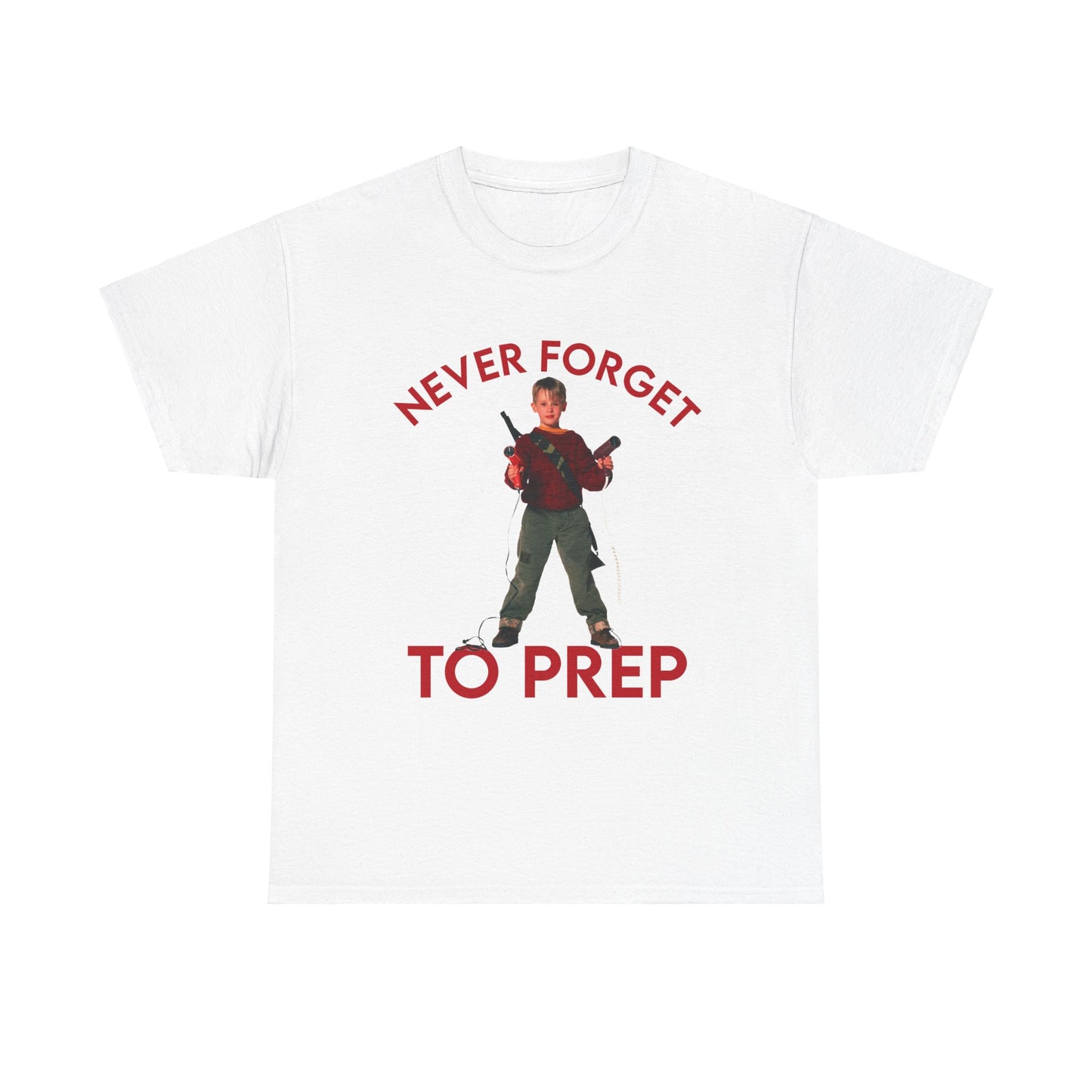 Never Forget to Prep T-shirt