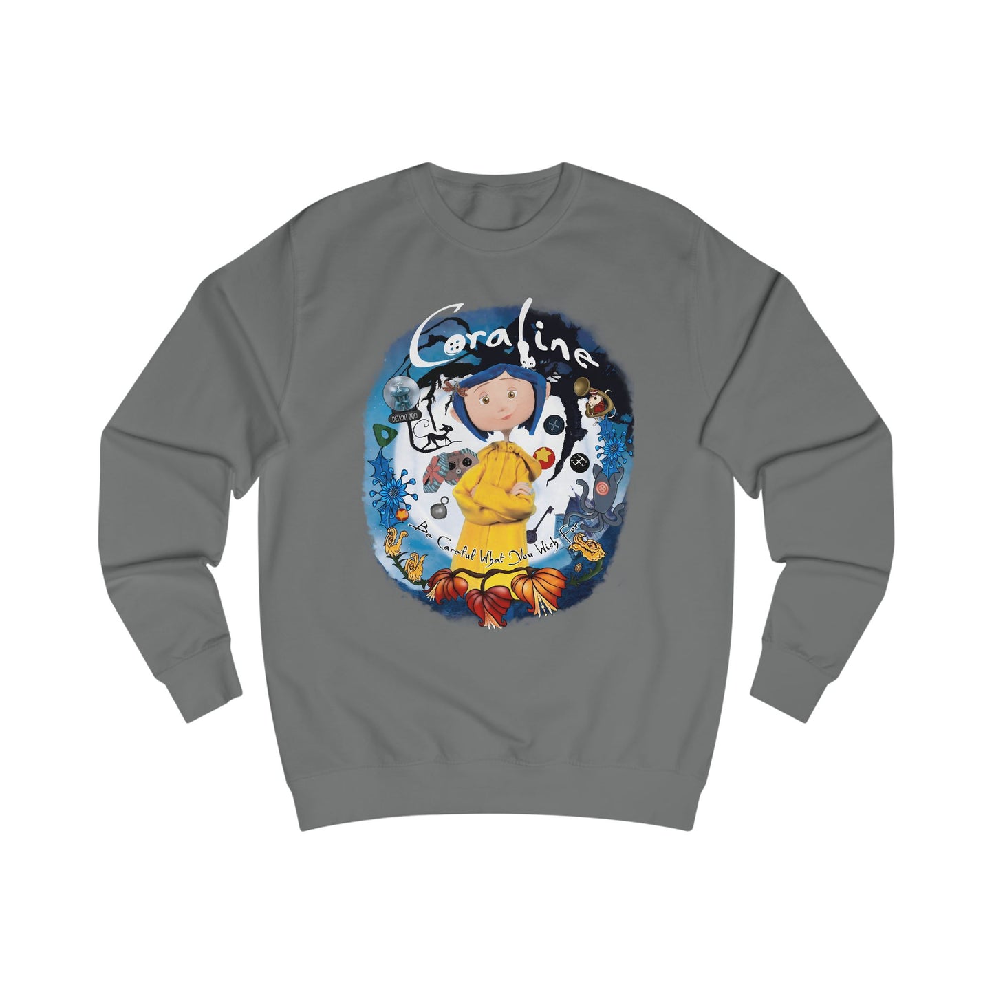 Be Careful What You Wish For Sweatshirt