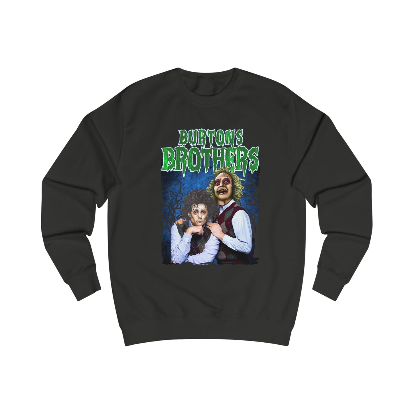 The Burtons Brothers Sweatshirt