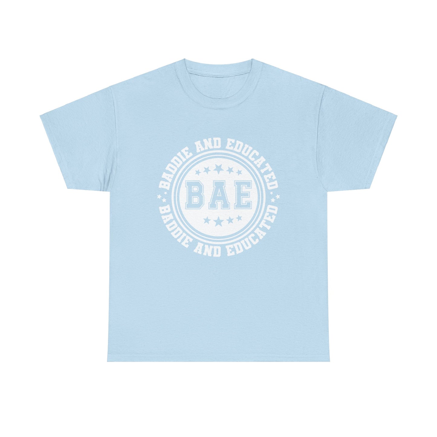 Baddie and Educated T-shirt