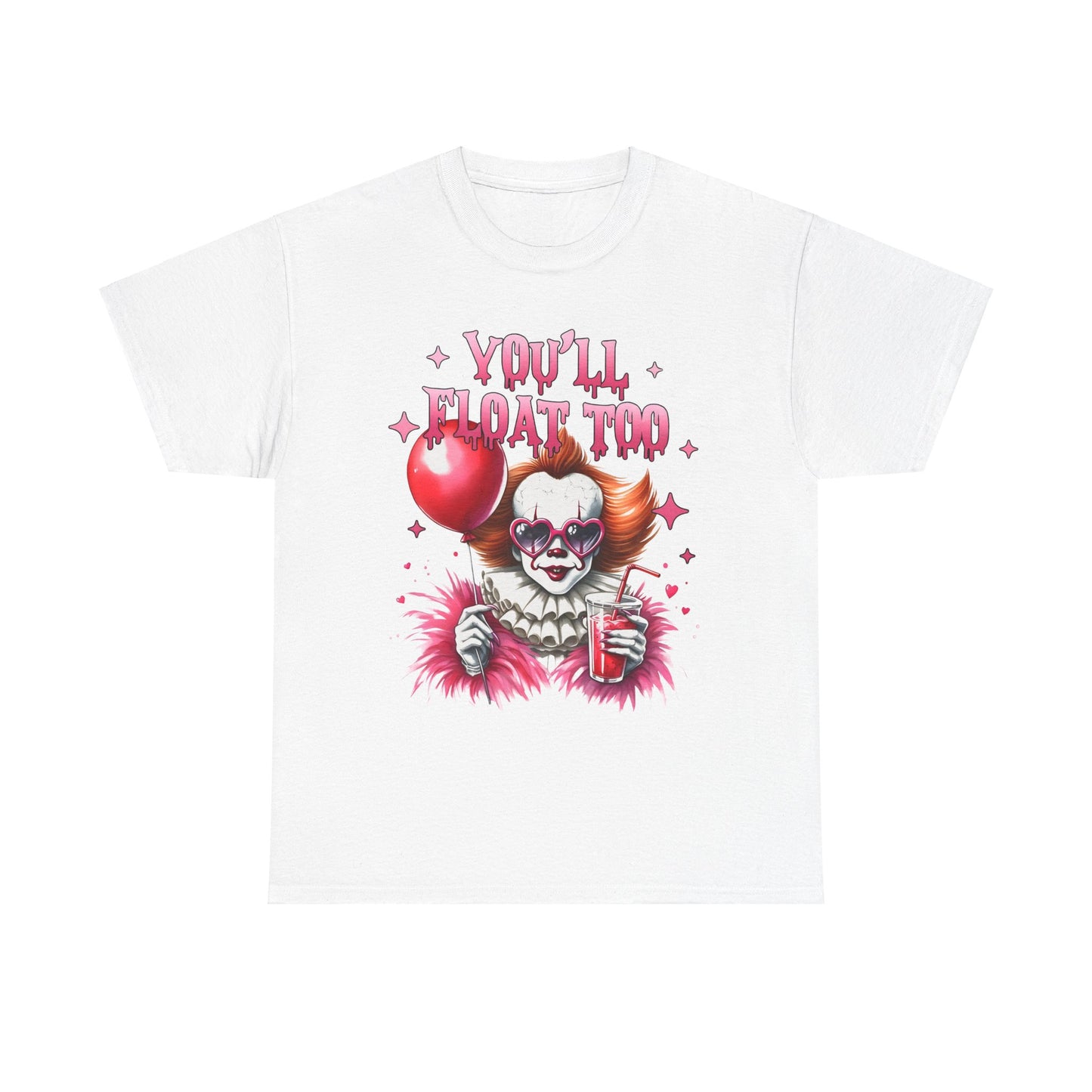 You'll Float Too T-shirt