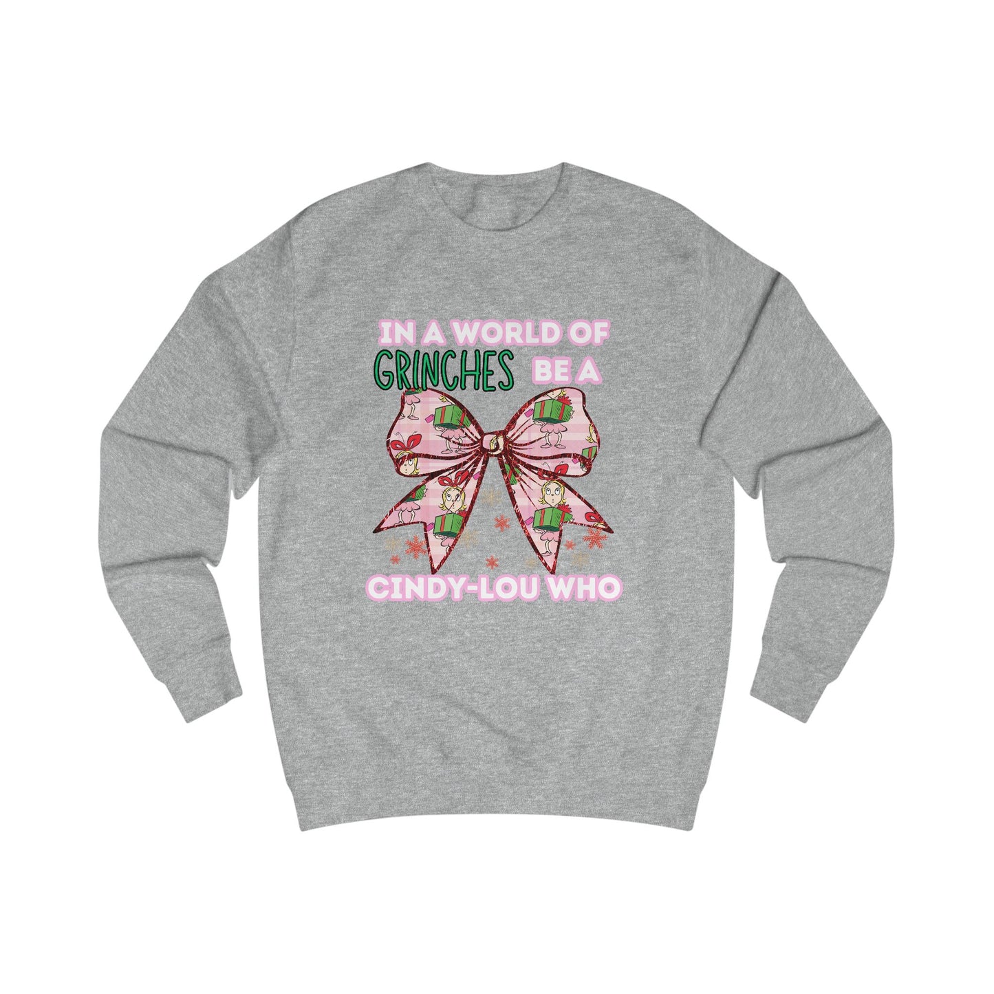 In a World of Grinches Sweatshirt