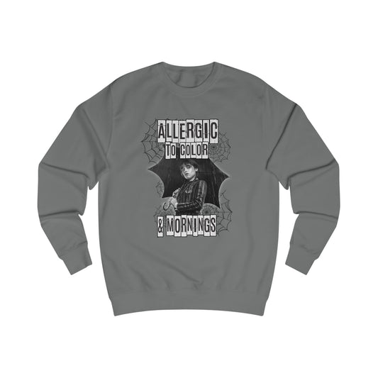 Allergic to Color & Mornings Sweatshirt