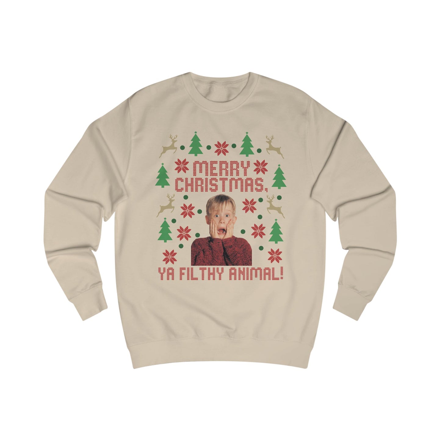 Merry Christmas Ya Filthy Animal Sweatshirt