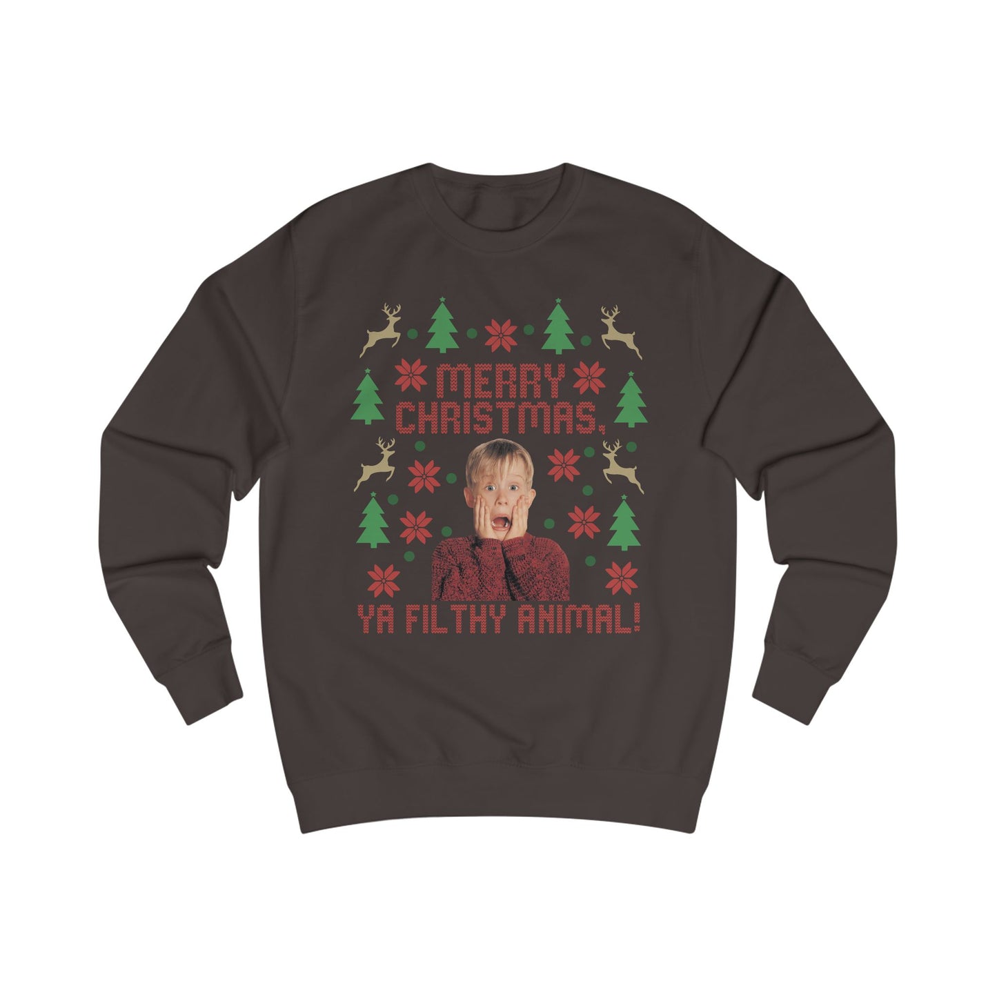 Merry Christmas Ya Filthy Animal Sweatshirt