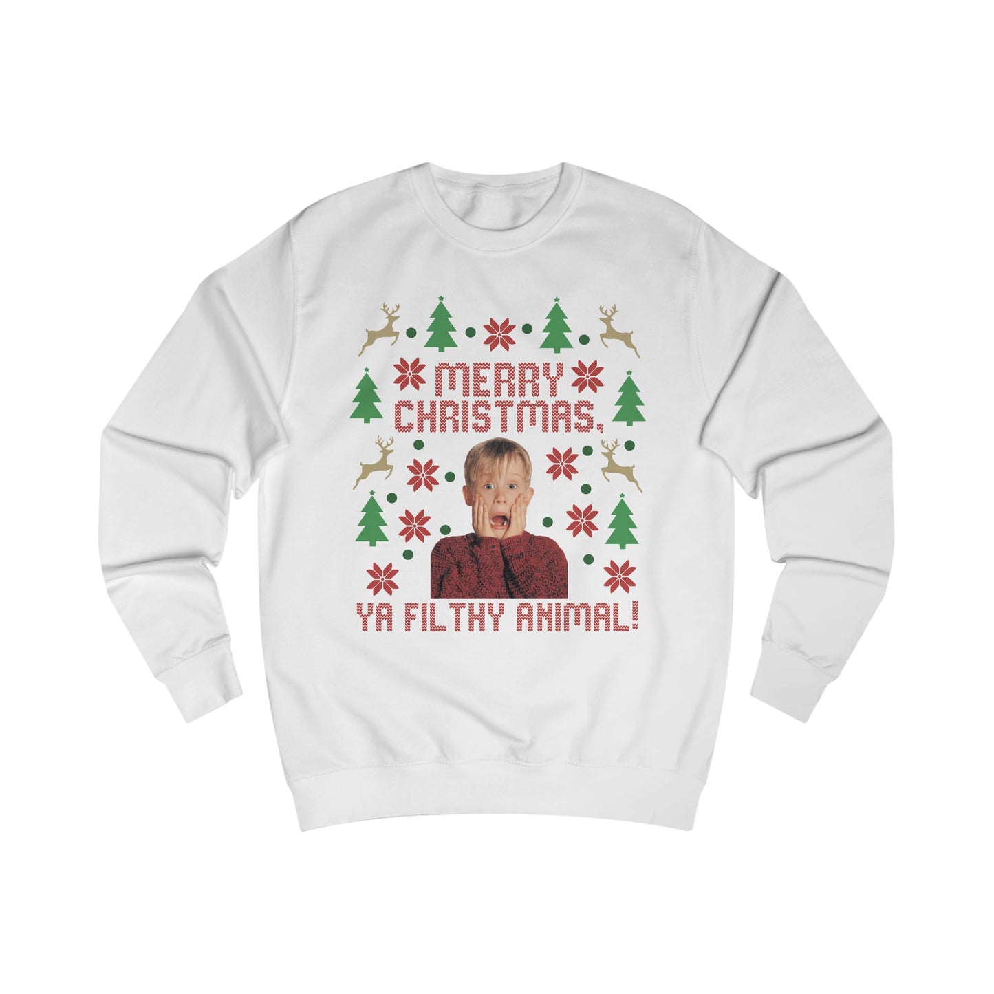 Merry Christmas Ya Filthy Animal Sweatshirt