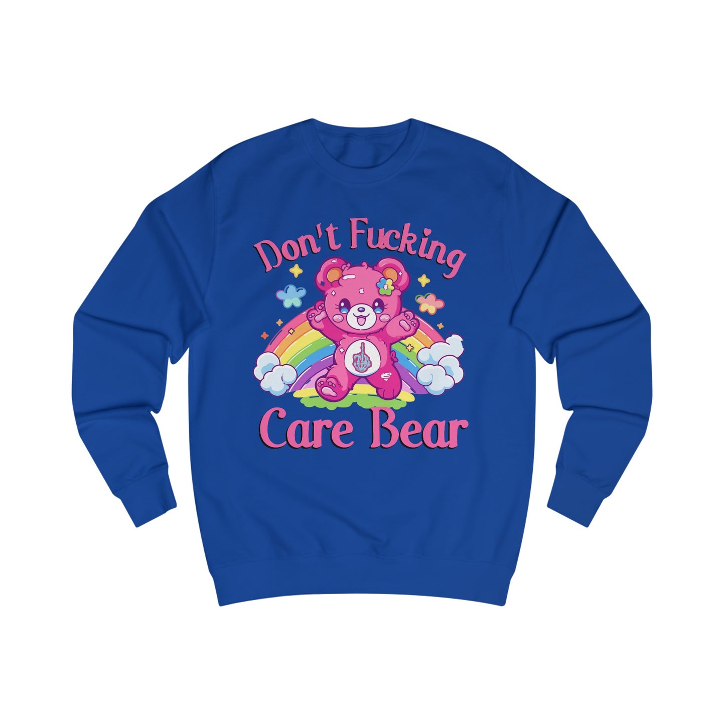 Don't Fucking Care Bear Sweatshirt