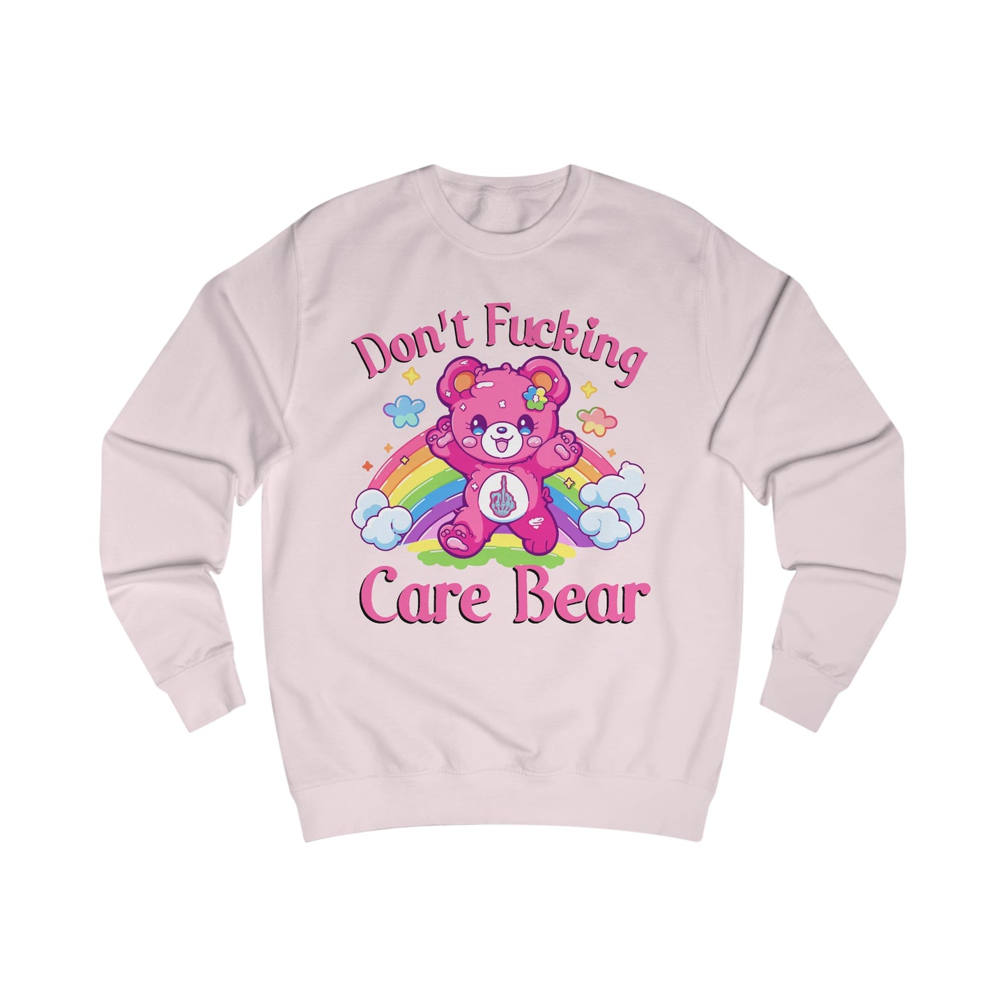 Don't Fucking Care Bear Sweatshirt