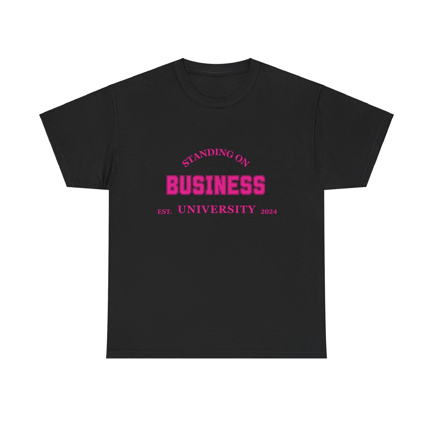 Standing On Business University T-shirt