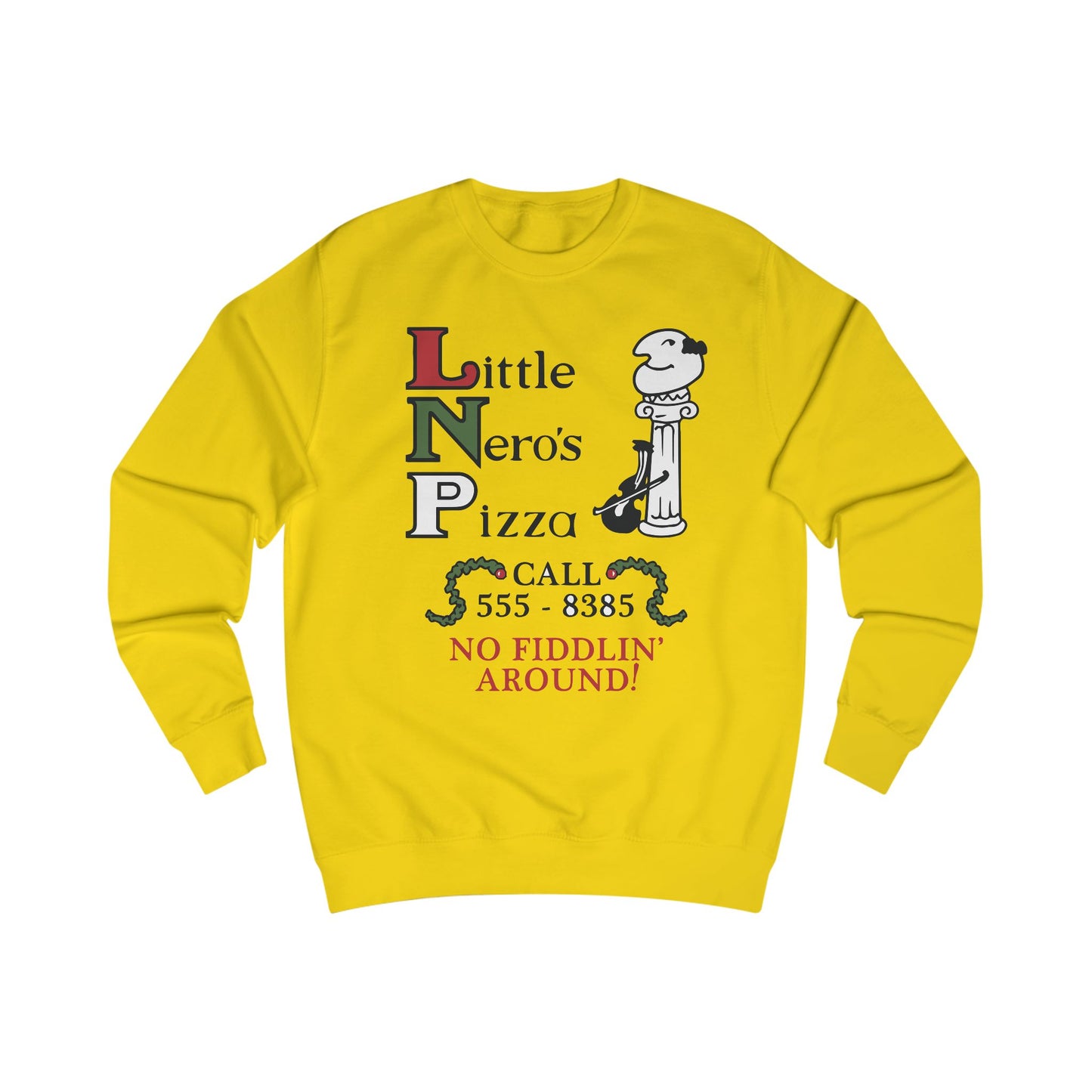 Little Nero's Pizza Sweatshirt