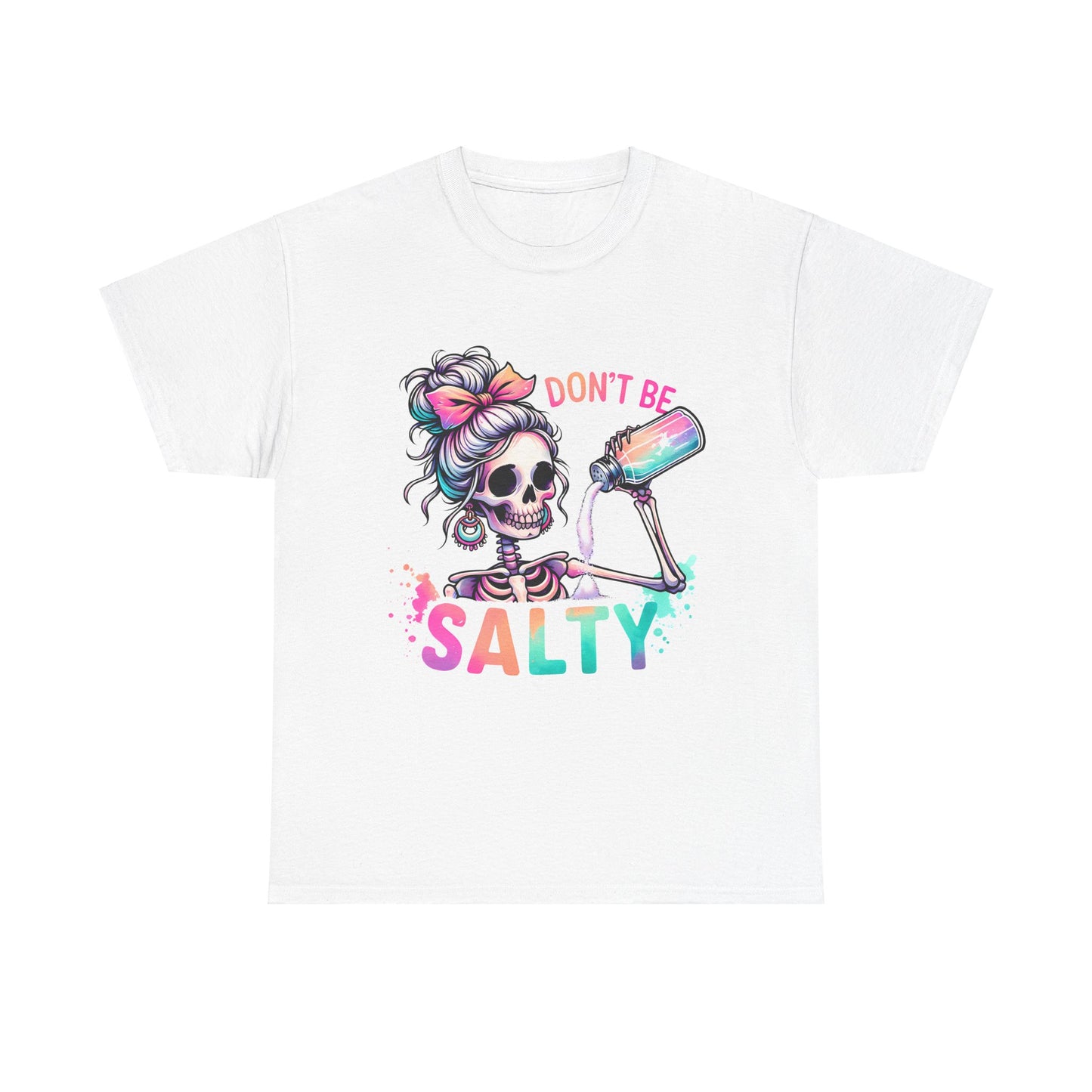 Don't Be Salty T-shirt