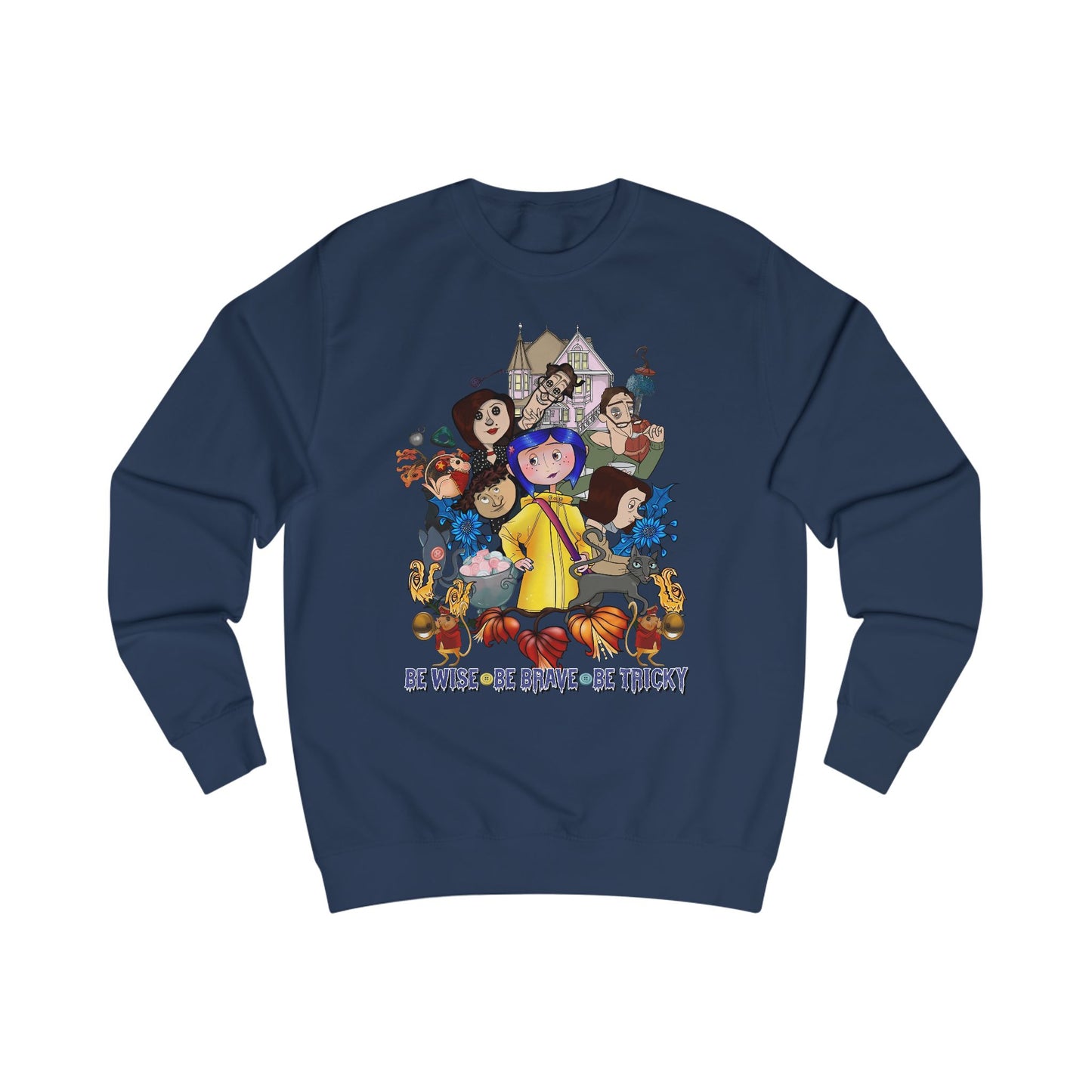 Be Brave, Be Weird, Be Tricky Sweatshirt