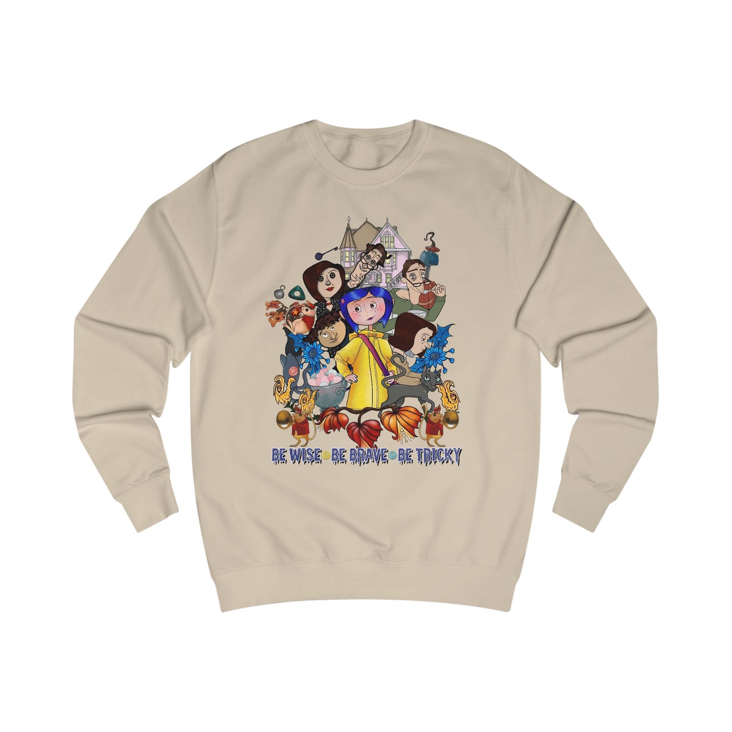 Be Brave, Be Weird, Be Tricky Sweatshirt