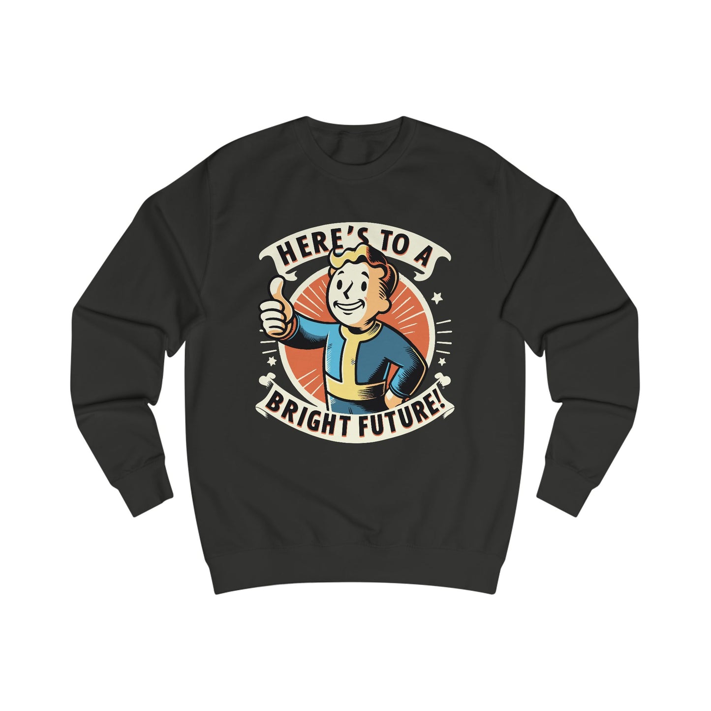 Here's to a Brighter Future Sweatshirt