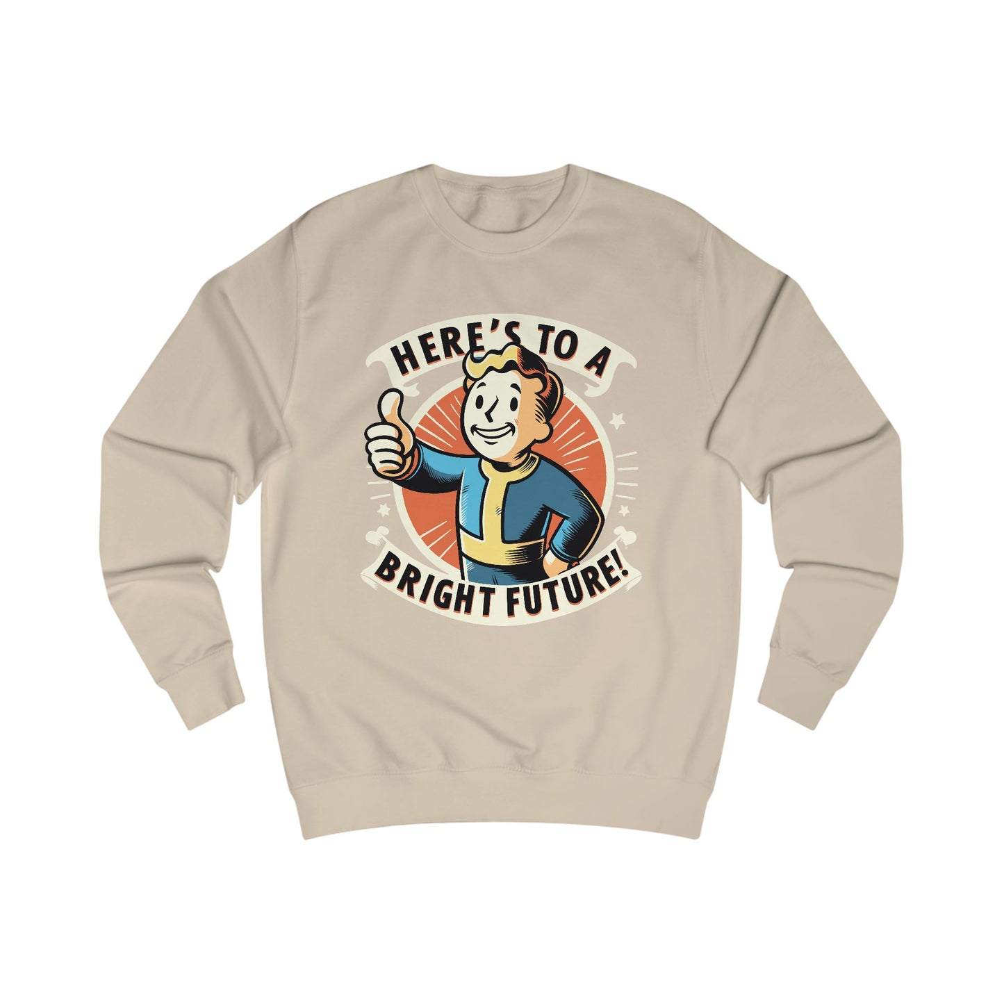 Here's to a Brighter Future Sweatshirt